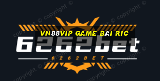 Vn88Vip Game Bài Ric