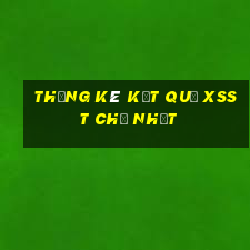 THỐNG KÊ KẾT QUẢ XSST Chủ Nhật