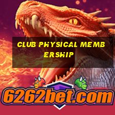 club physical membership