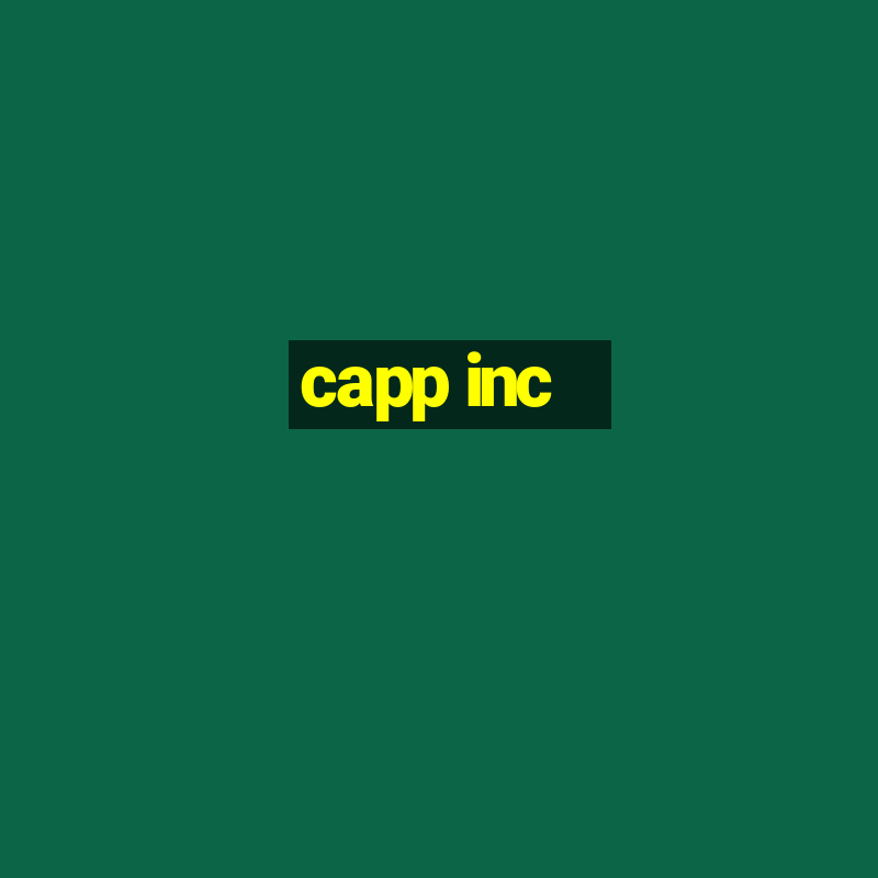 capp inc