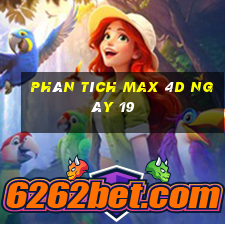 phân tích Max 4D ngày 19