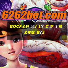 Bocfan Đại Lý Cấp 1 Game Bài