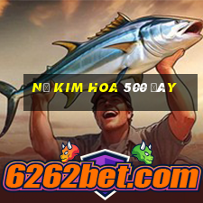 Nổ Kim Hoa 500 đáy