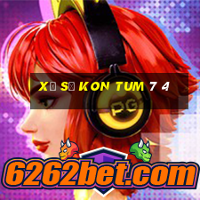 xổ số kon tum 7 4