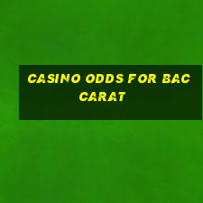 casino odds for baccarat