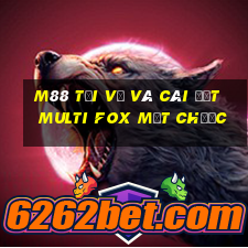 M88 Tải về và cài đặt Multi Fox mạt chược