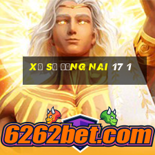 xổ số đồng nai 17 1