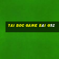 Tai Boc Game Bài G52