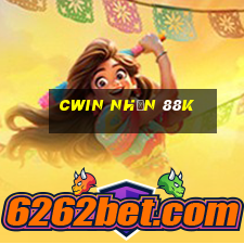 cwin nhận 88k