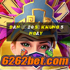 dàn đề 20 số khung 5 ngày