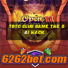 Tdtc Club Game The Bài Hack