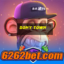 bony town