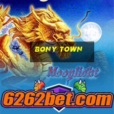 bony town