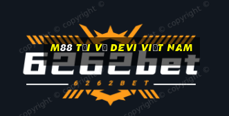 M88 Tải về Devi Việt nam