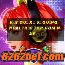 kết quả xổ số quảng ngãi trực tiếp hôm nay