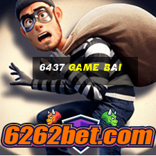 6437 game bài