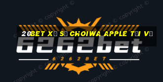 20bet Xổ số Choiwa Apple Tải về