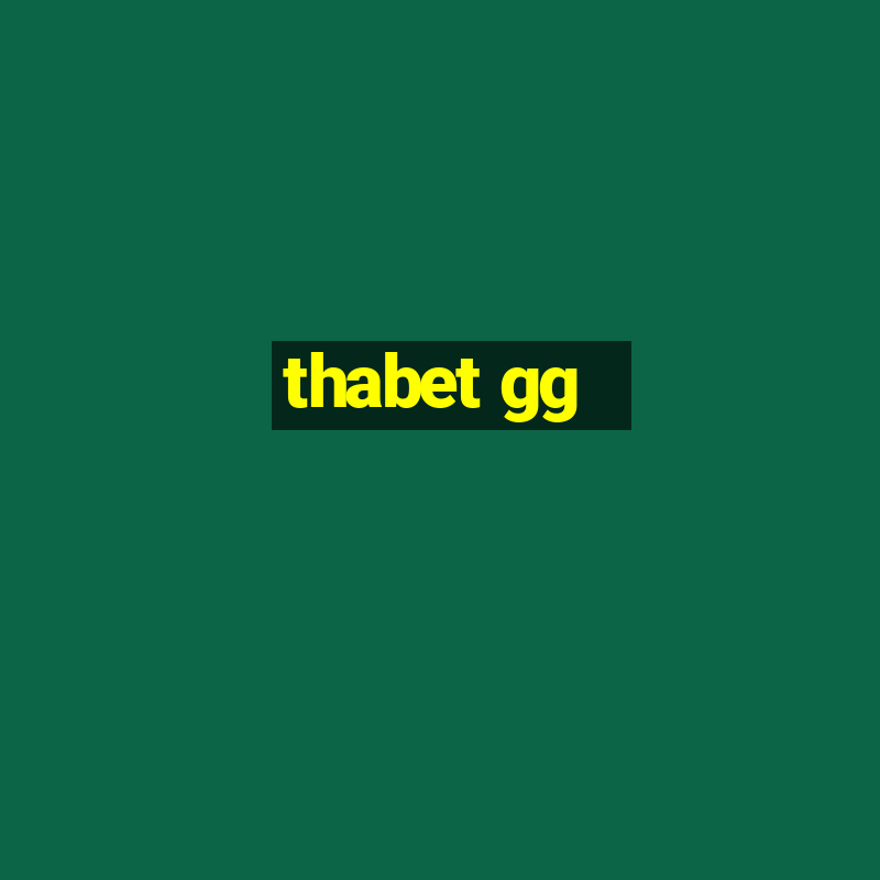 thabet gg