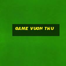 game vuon thu