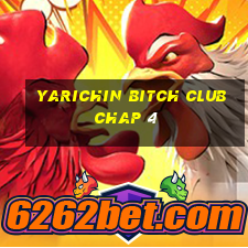 yarichin bitch club chap 4