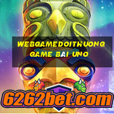 Webgamedoithuong Game Bài Uno