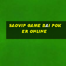 Saovip Game Bài Poker Online