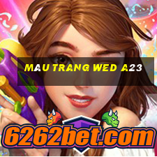 Màu trang wed a23