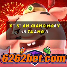 xổ số an giang ngày 18 tháng 3