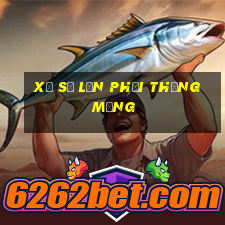 Xổ số lớn phải thắng mạng