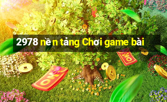 2978 nền tảng Chơi game bài