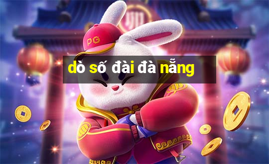 dò số đài đà nẵng