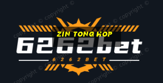 zin tong hop