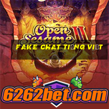 fake chat tiếng việt