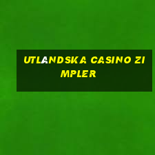 utländska casino zimpler