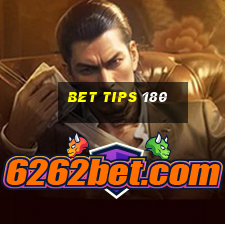 bet tips 180