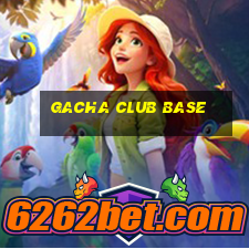 gacha club base