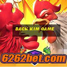 bach kim game