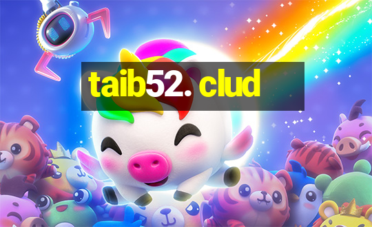 taib52. clud