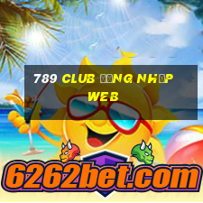 789 club đăng nhập web