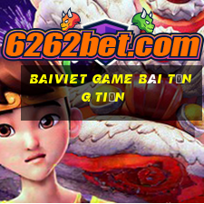 Baiviet Game Bài Tặng Tiền