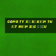 công ty xổ số kiến thiết miền bắc ở đầu