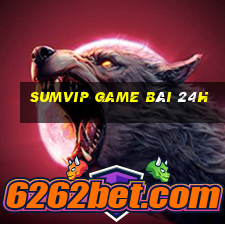 Sumvip Game Bài 24H