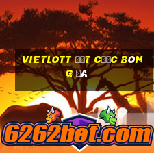 vietlott đặt cược bóng đá