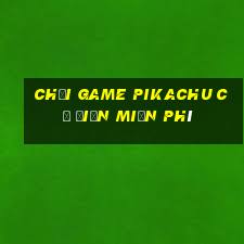 chơi game pikachu cổ điển miễn phí