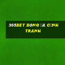 365bet bóng đá cạnh tranh