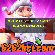 kết quả xổ số đài hậu giang hôm nay