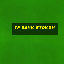 tp bank etoken