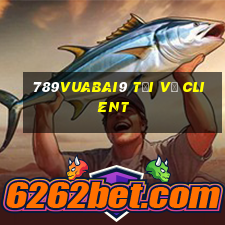 789Vuabai9 Tải về Client