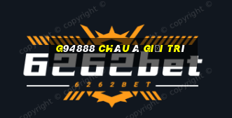 G94888 Châu Á giải trí