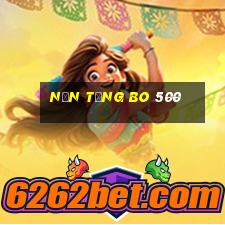 Nền tảng Bo 500